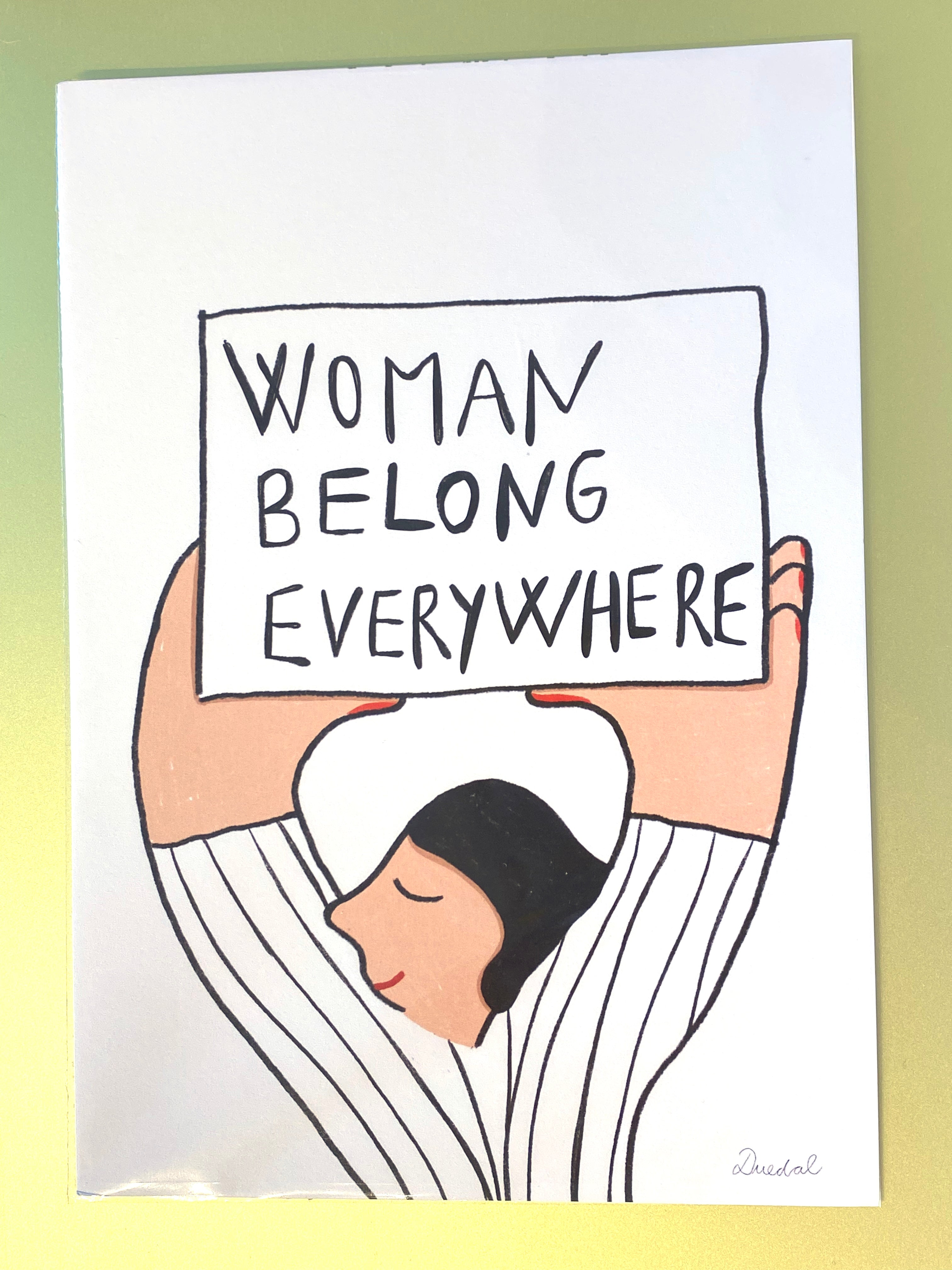 "Woman Belong Everywhere" / A5 print
